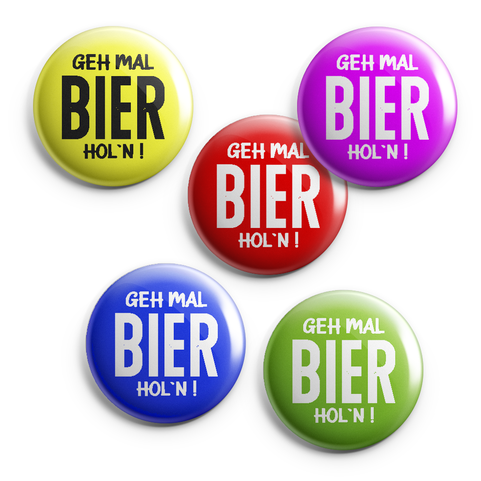 Button Geh mal Bier holn