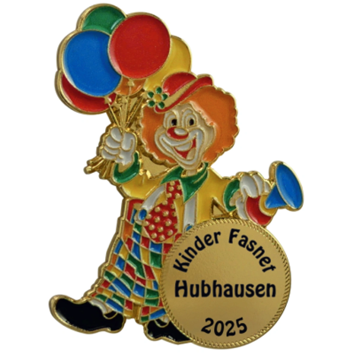 Karnevalspin mit goldfarbenen Konturen: Clown mit orangefarbenen Haaren, buntem Kostüm, Luftballons und blauem Trichter. Das goldfarbene Rundschild trägt den schwarzen Aufdruck „Kinder Fasnet Hubhausen 2025“., Karnevalsorden, Clownmotiv, Metall, bunt emai