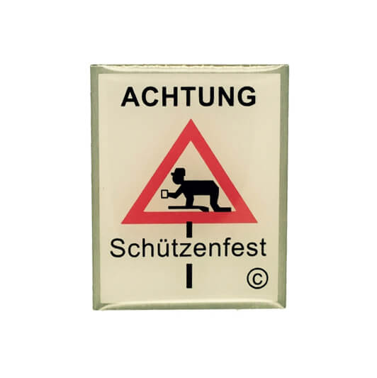 Achtung Schützenfest Anstecker 0