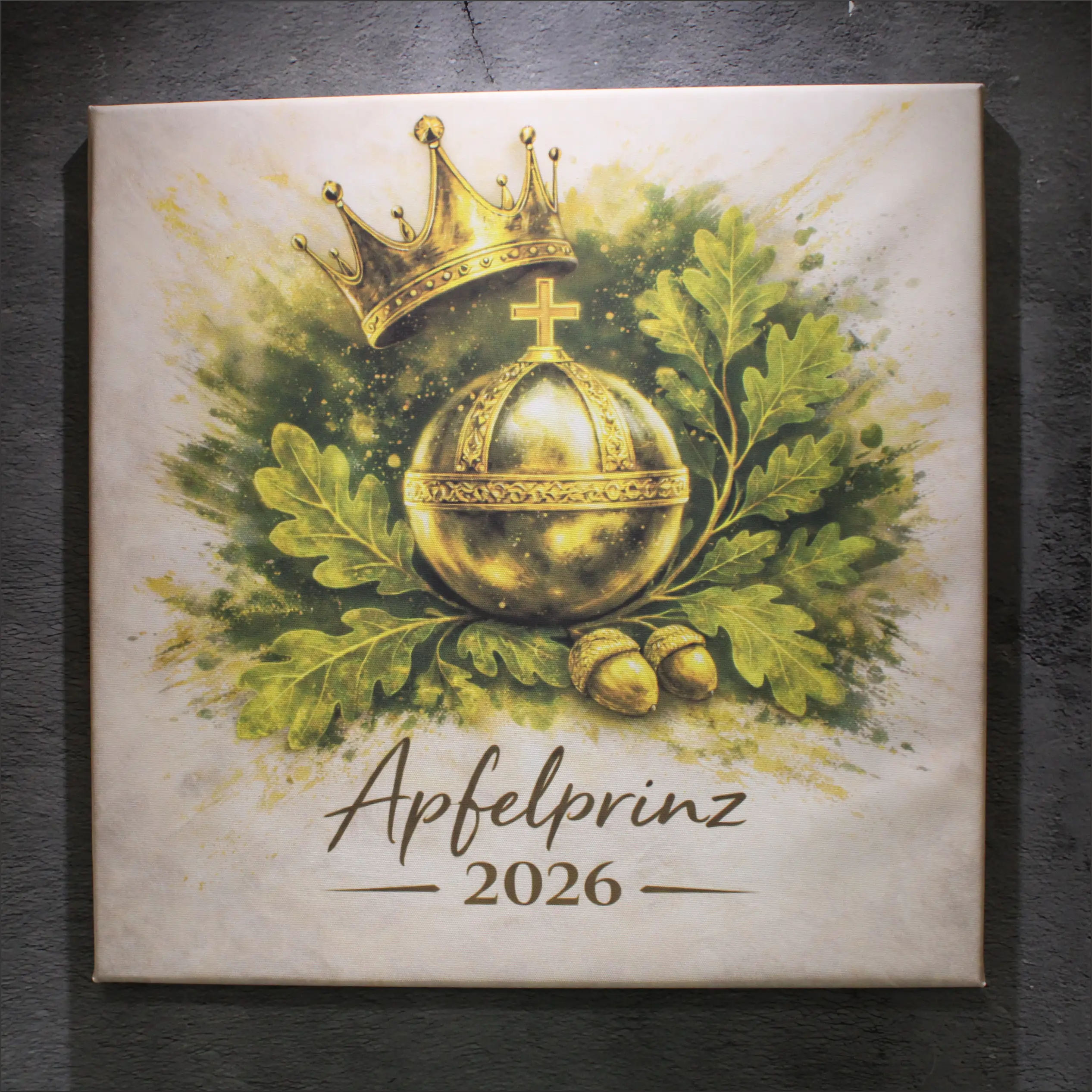 Apfelprinz Leinwand mit Reichsapfel, Krone und Jahreszahl 2026 Leinwand Apfelprinz mit goldenem Reichsapfel, Krone, Eichenlaub und Eicheln auf hellem Hintergrund, beschriftet mit Apfelprinz und der Jahreszahl 2026